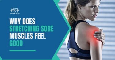 Why Does Stretching Sore Muscles Feel Good