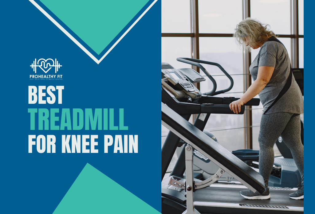 Best Treadmill For Knee Pain