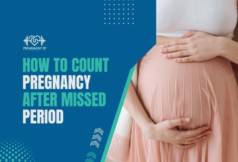 How To Count Pregnancy After Missed Period