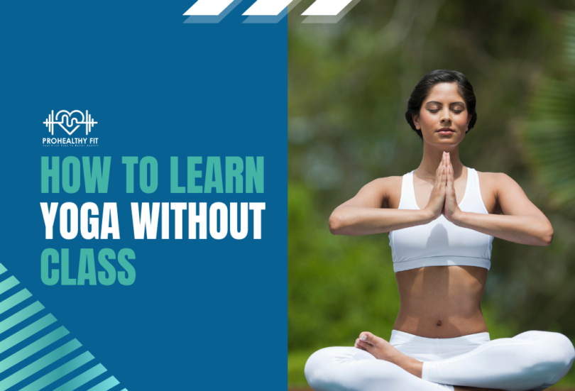 How To Learn Yoga Without A Class
