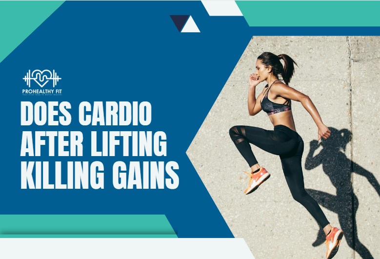 Does Cardio After Lifting Kill Gains