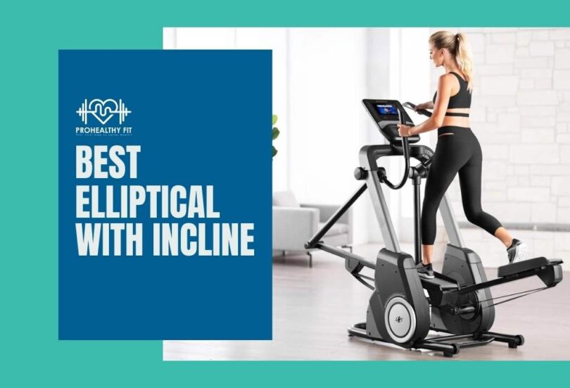 Best Elliptical With Incline