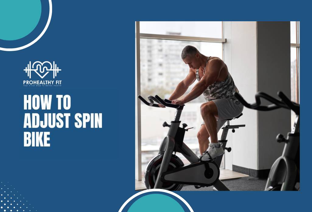 How To Adjust Spin Bike