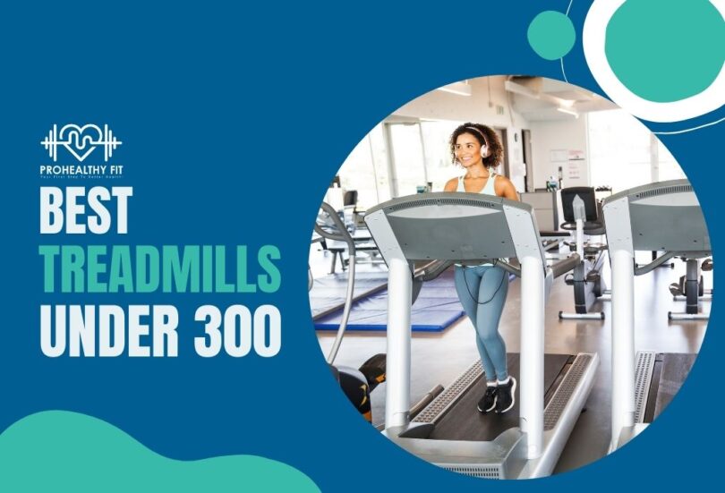 Best treadmills under 300